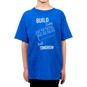 build today build tomorrow kids shirt design